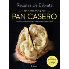 Los secretos del pan casero